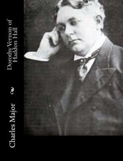 Dorothy Vernon of Haddon Hall