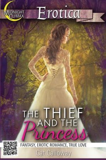 The Thief and the Princess (Fantasy, Erotic Romance, True Love)