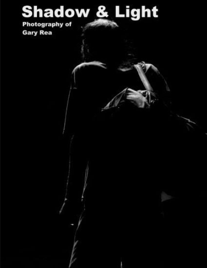 Shadow & Light: Photography of Gary Rea