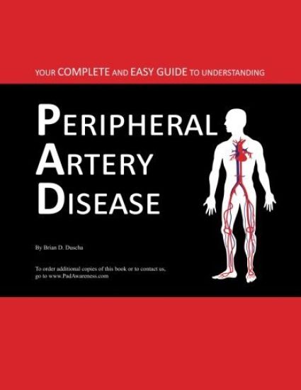 Your Complete and Easy Guide to Understanding Peripheral Artery Disease
