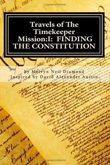 Travels of The Timekeeper - Mission: I: Finding the Constitution