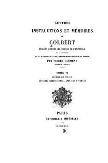 Lettres, instructions et mémoires de Colbert - Tome VI