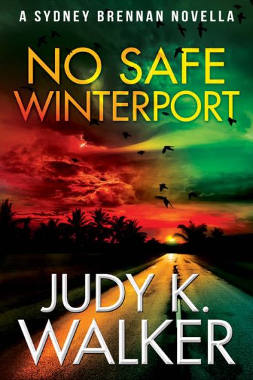 No Safe Winterport: A Sydney Brennan Novella