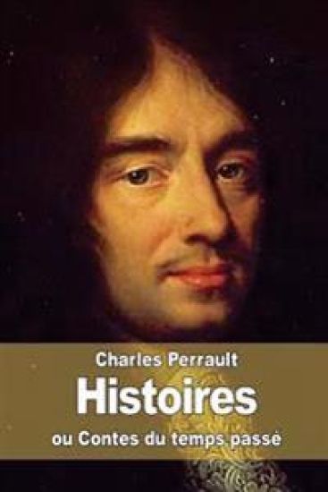 Histoires ou Contes du temps passé