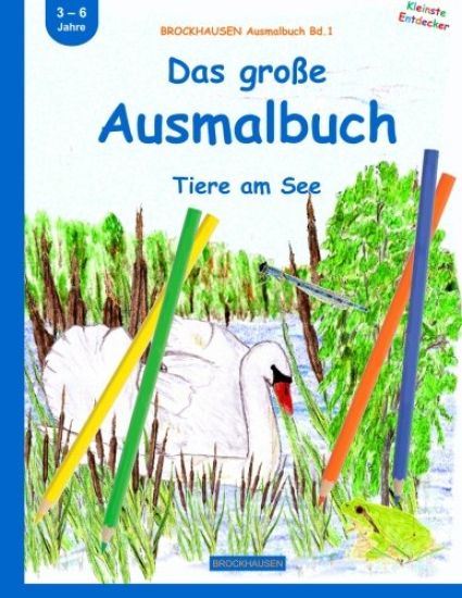 BROCKHAUSEN Ausmalbuch Bd.1: Das große Ausmalbuch: Tiere am See