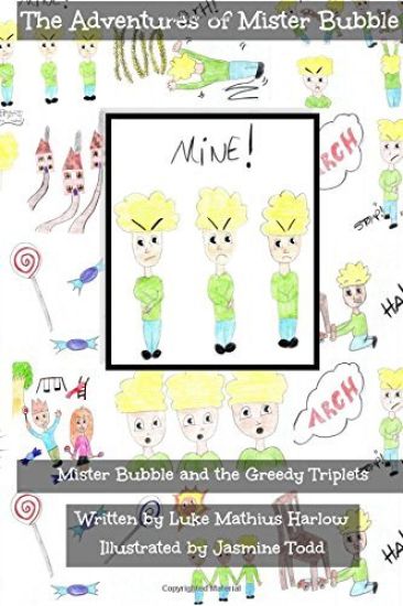 The Adventures of Mister Bubble: Mister Bubble and the Greedy Triplets