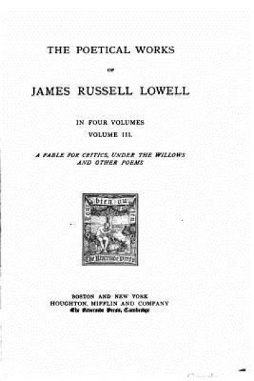 The Poetical Works of James Russell Lowel - Volume III