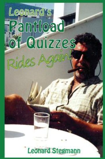 Leonard's Pantload of Quizzes Rides Again!