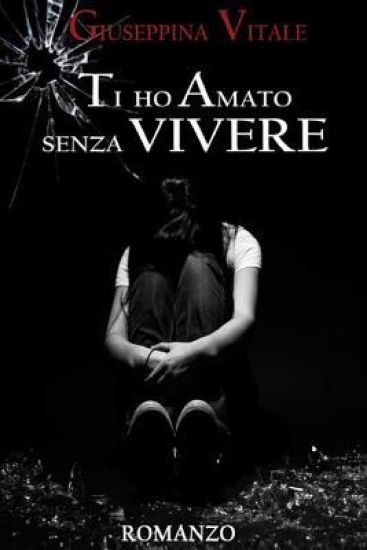 Ti ho amato senza Vivere