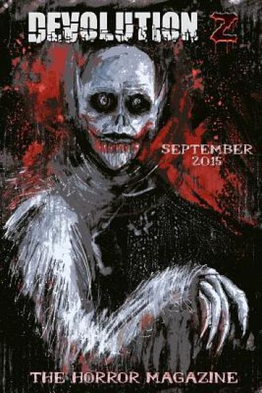 Devolution Z September 2015: The Horror Magazine