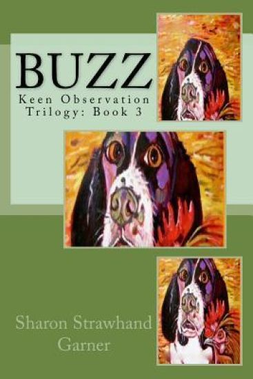 Buzz: Keen Observation Trilogy: Book 3