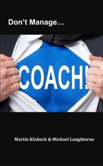 Don't Manage...Coach!