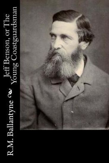 Jeff Benson, or The Young Coastguardsman