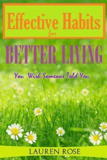 Effective Habits for Better Living