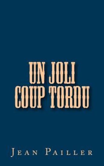 Un joli Coup Tordu