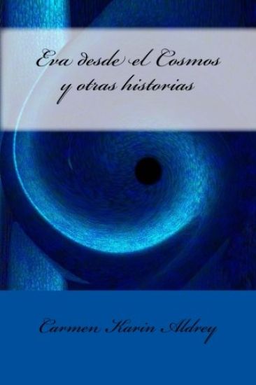 Eva desde el Cosmos y otras historias