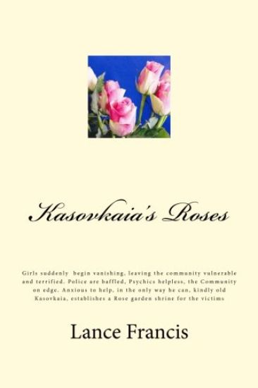 Kasovkaia's Roses: Suddenly, girls, begin vanishing, leaving the community vulnerable and terrified. Police are baffled, Psychics helples