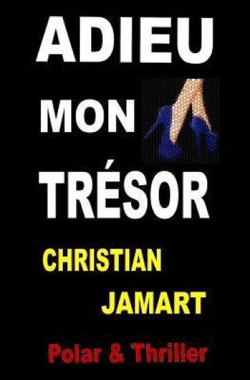 Adieu mon trésor