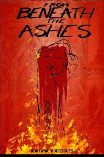 From Beneath the Ashes