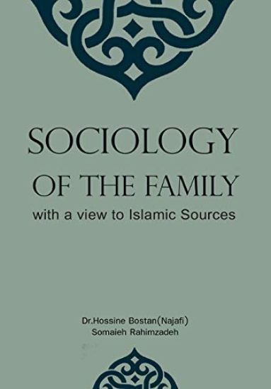 Sociology of the Family with a View to Islamic Sources