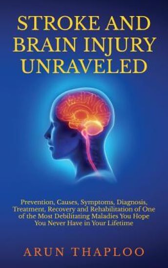 Stroke and Brain Injury Unraveled