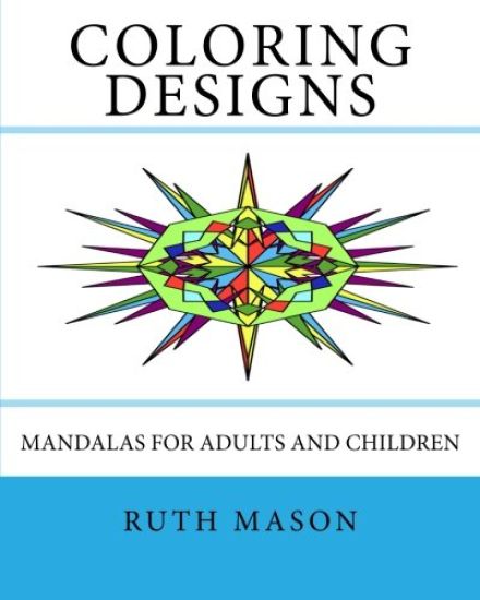 Coloring Designs: Mandalas for Adults and Children
