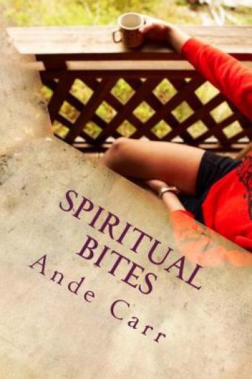 Spiritual Bites: Unpolished and Uncut