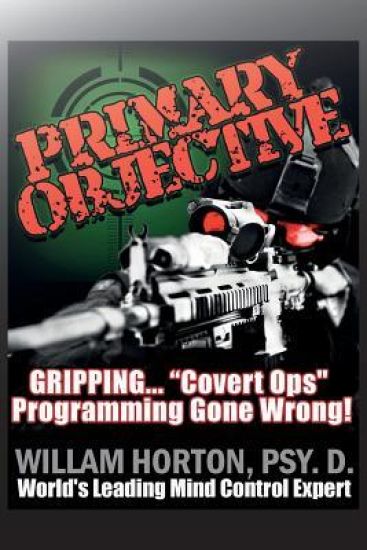 Primary Objective: Neuro linguistic Psychology and Guerrilla Warfare