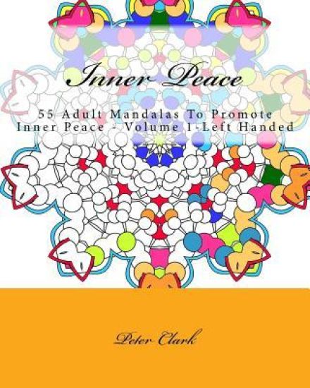 Inner Peace: 55 Adult Mandalas To Promote Inner Peace - Volume 1-Left Handed