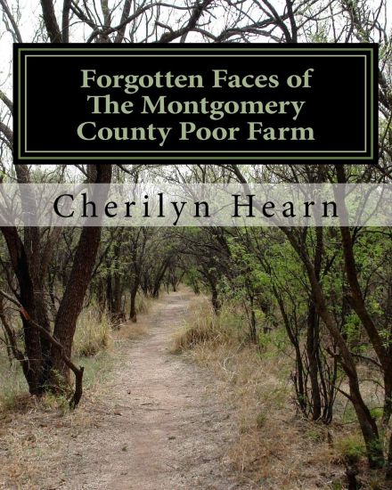 Forgotten Faces: The Montgomery County Poor Farm, Revised