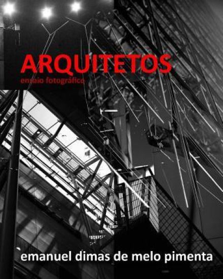Arquitetos: Ensaio Fotográfico
