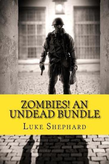Zombies! An Undead Bundle