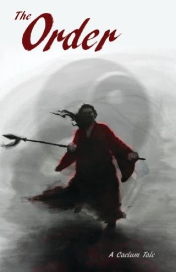 The Order: A Caelum Tale