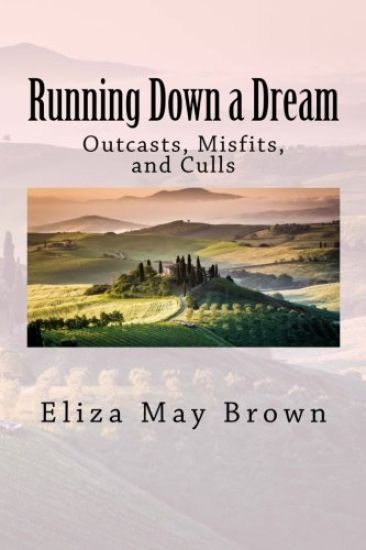 Running Down a Dream: Outcasts, Misfits, and Culls