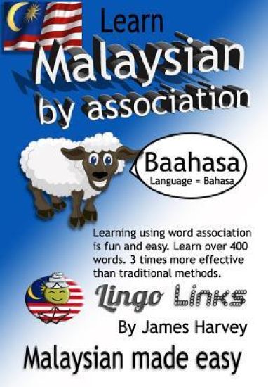 Learn Malaysian by Association - Lingo Links: The Easy Playful Way to Learn a New Language.