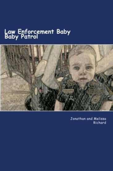 Law Enforcement Baby: Baby Patrol