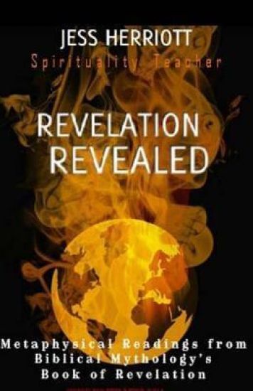 Revelation Revealed: Metaphysical Readings from Biblical Mythology's Book of Revelation