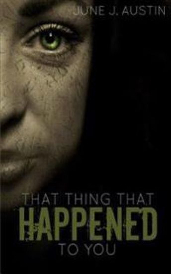 That Thing That Happened To You