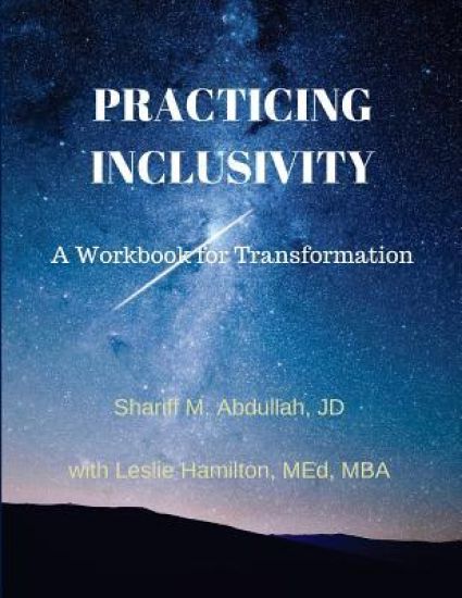 Practicing Inclusivity: A Workbook for Transformation