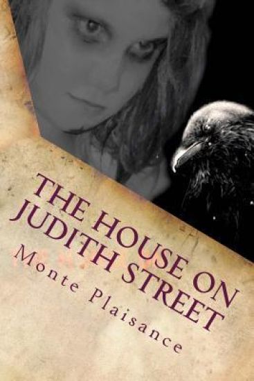The House on Judith Street: Inspired by True Events