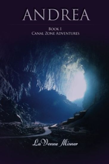 Andrea: A Canal Zone Adventure Series