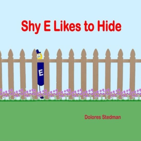 Shy E Likes to Hide: E has the power to change words.
