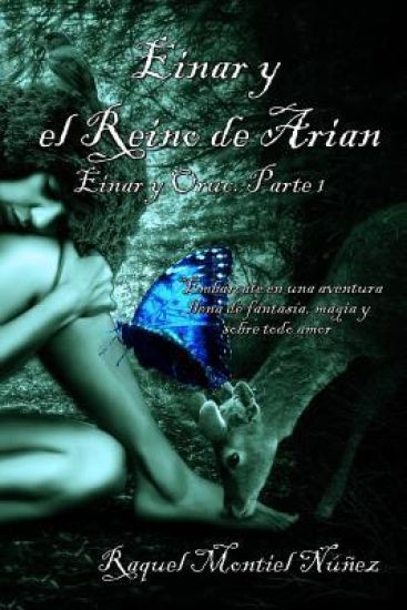 Einar y el Reino de Arian: Einar y Oruc parte 1