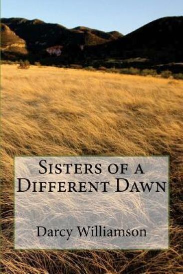 Sisters of a Different Dawn