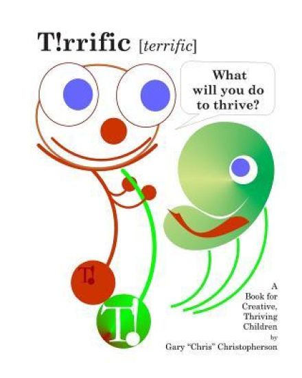 T!rrific [terrific] - What will you do to thrive?
