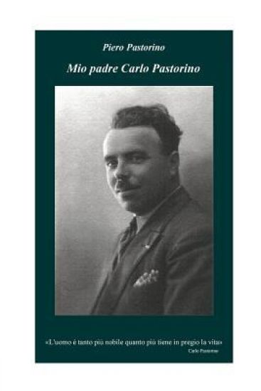 Mio padre Carlo Pastorino