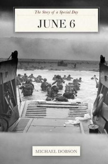 June 6: The Story of a Special Day