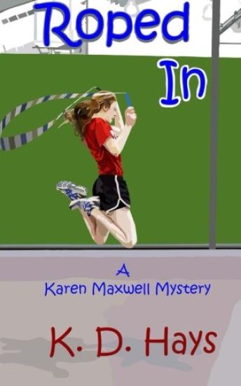 Roped In: A Karen Maxwell Mystery