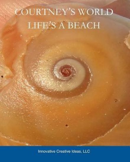 Courtney's World. Life's a Beach