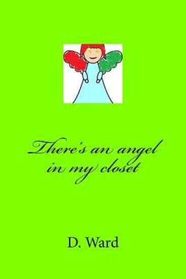 There's an angel in my closet